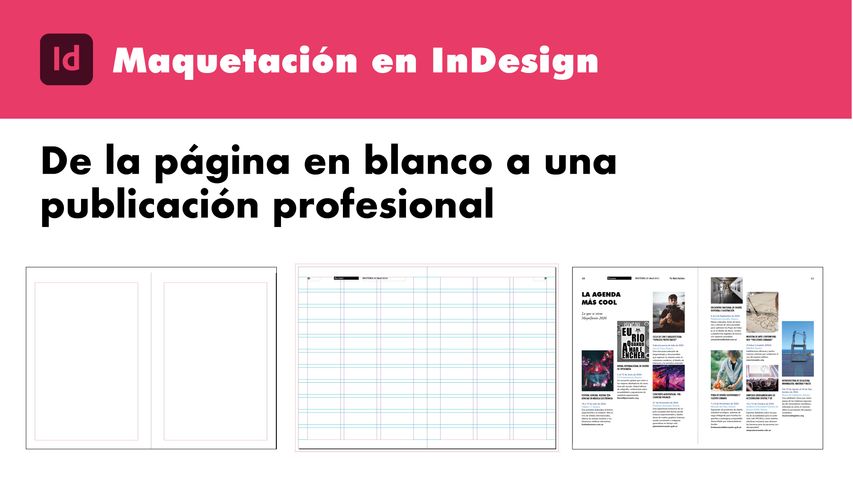 Maquetación en InDesign: De la página en blanco a una publicación profesional sin estrés