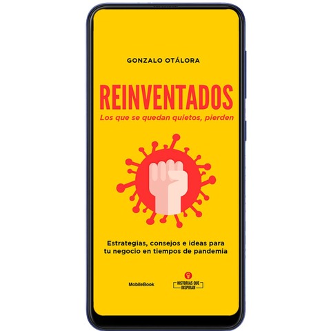 Reinventados, fórmulas y secretos para ganarle a las crisis 