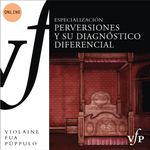 Curso de Especialización: PERVERSIONES Y SU DIAGNÓSTICO DIFERENCIAL