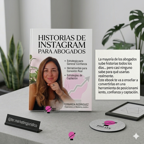 Ebook Historias con Estrategia para Abogados + 2 Bonus.  Tenés seguidores pero no consultas. Descubrí por qué tus historias no convierten y cómo solucionarlo.