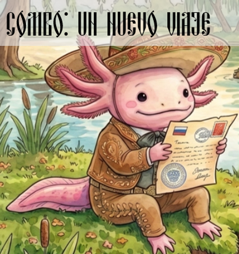 Combo Axolote y Tsarevna:Un nuevo viaje 