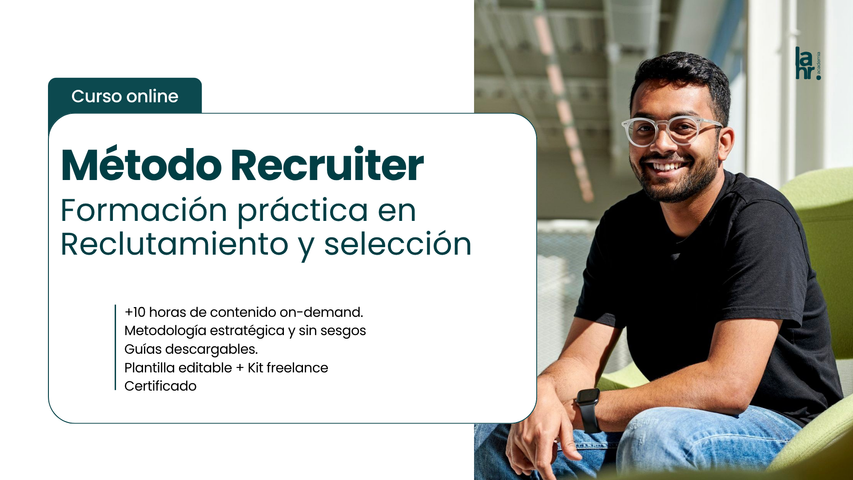 Método Recruiter: Formación práctica en reclutamiento y selección.