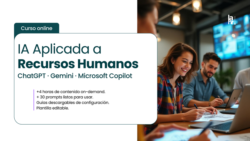 ChatGPT, Gemini y Microsoft Copilot aplicado a RRHH