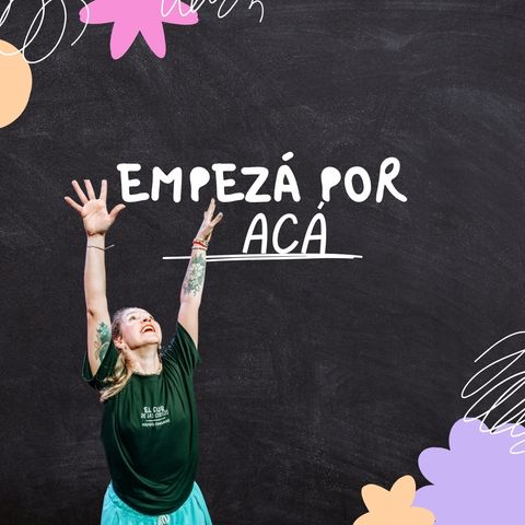 EMPEZÁ POR ACA! 🎊