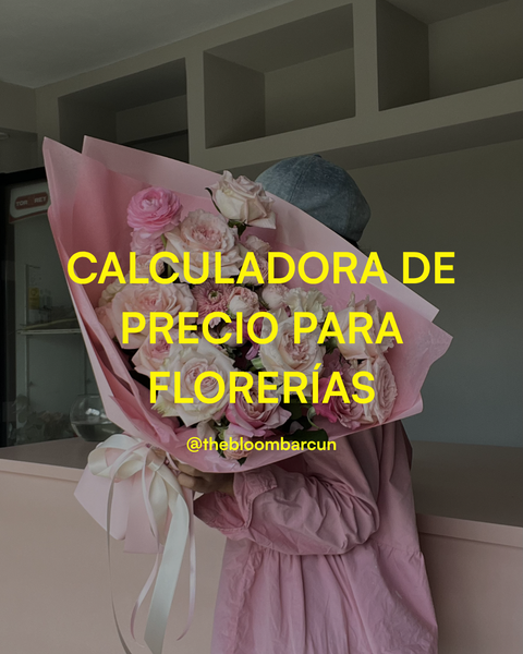 CALCULADORA DE PRECIOS PARA FLORERÍAS