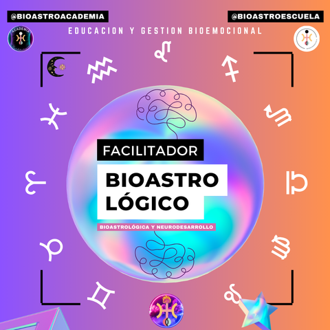 3° FACILITADOR@ BIOASTROLOGIC@ | FORMACION EN NEURODESARROLLO