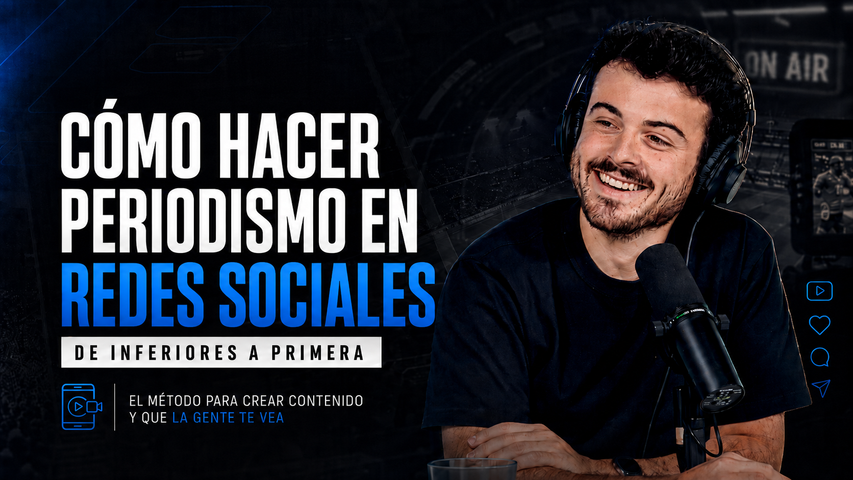 CÓMO HACER PERIODISMO DEPORTIVO EN REDES SOCIALES