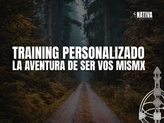 Training Personalizado: La aventura de ser vos mismx (4 sesiones online)