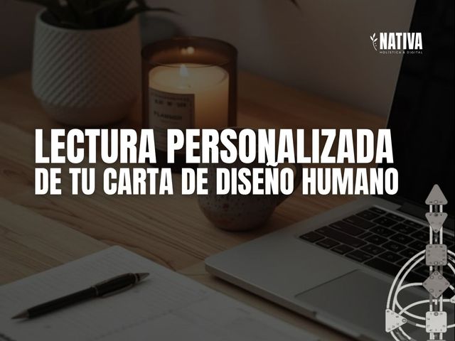 Lectura Personalizada de tu Carta de Diseño Humano - Sesión online 1 a 1