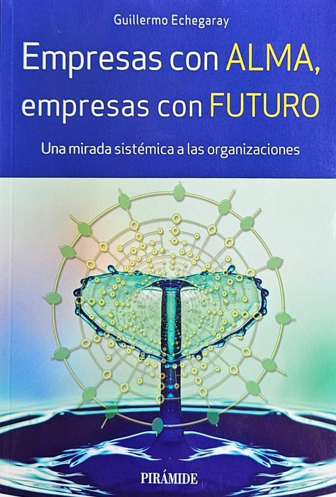 Empresas con ALMA, Empresas con FUTURO - Guillermo Echegaray 