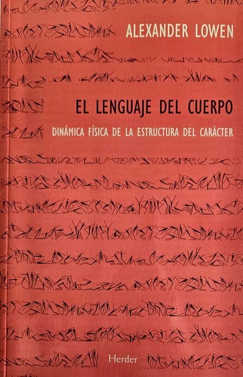 El Lenguaje del Cuerpo - Alexander Lowen