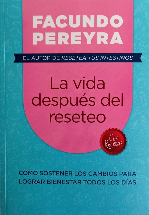 La vida después del reseteo - Facundo Pereyra