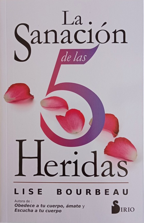 La Sanación de las 5 Heridas - Lise Bourbeau