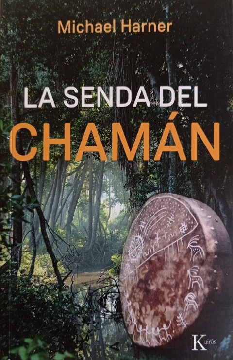 La Senda del Chamán - Michael Harner