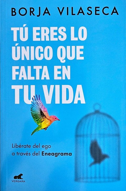 Tú eres lo único que falta en tu vida - Borja Vilaseca