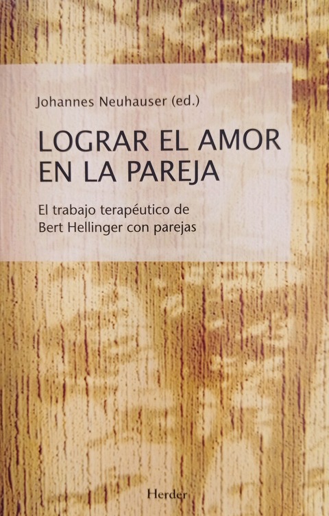 Lograr el Amor en la Pareja - Johannes Neuhauser (Editor)