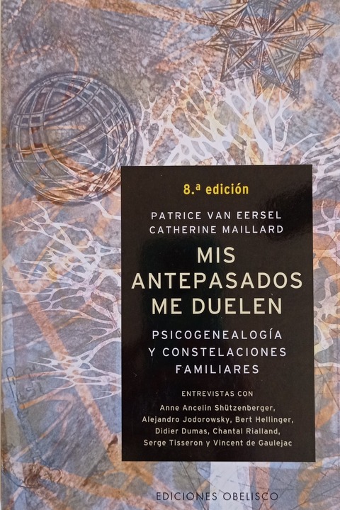 Mis Antepasados me Duelen - Patrice Van Eersel y Catherine Maillard