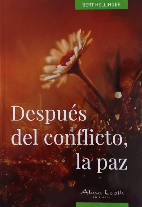 Después del conflicto la paz - Bert Hellinger