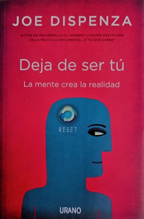 Deja de ser tú - Joe Dispenza