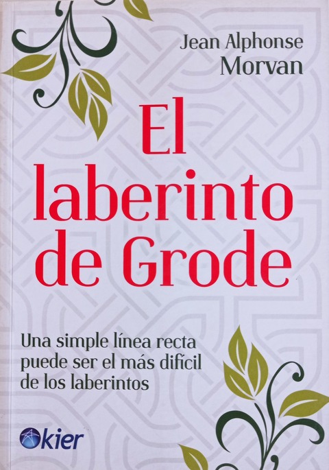 El laberinto de Grode - Jean Alphonse Morvan