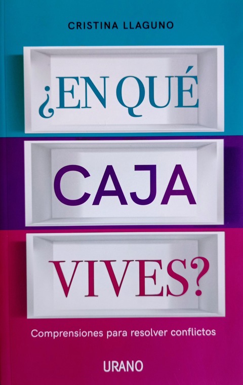 ¿En qué caja vives?  - Cristina Llaguno 