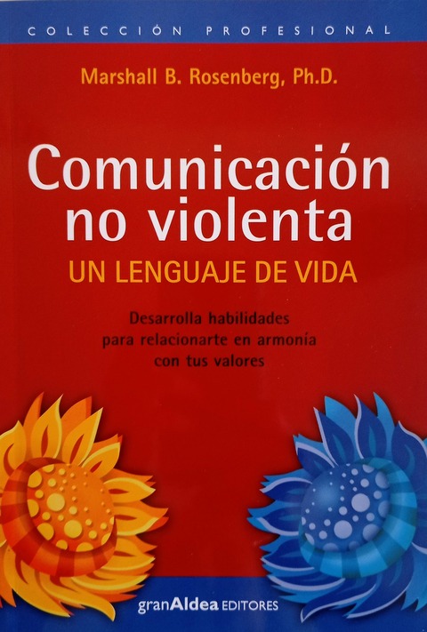 Comunicación no Violenta - Marshall B. Rosenberg 