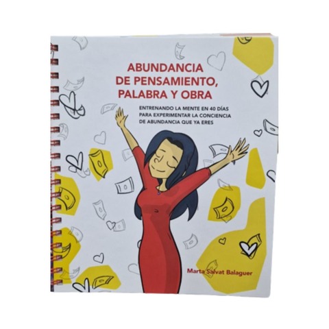 Abundancia de Pensamiento, Palabra y Obra - Marta Salvat Balaguer 