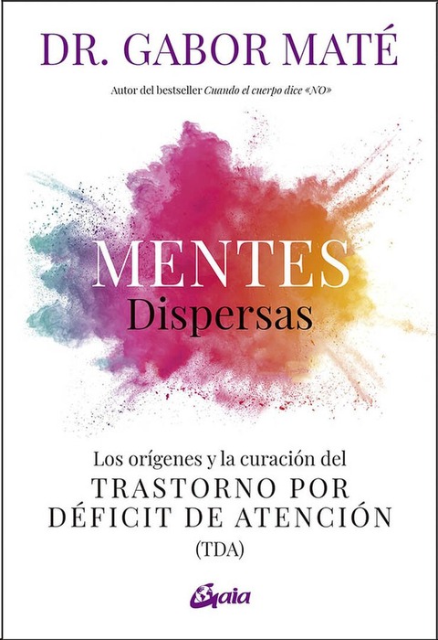 Mentes Dispersas - Gabor Maté