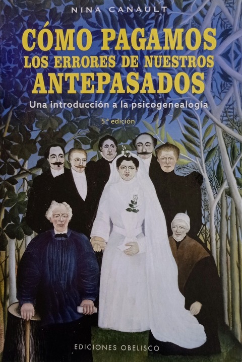 Cómo pagamos los errores de nuestros antepasados - Nina Canault