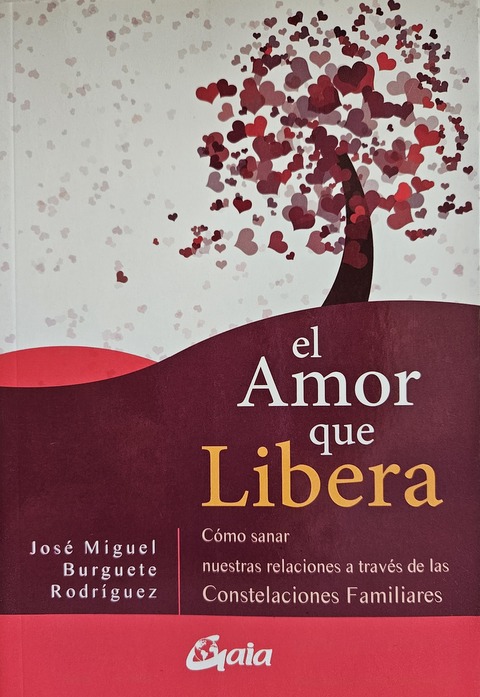 El Amor que Libera - José Miguel Burguete Rodríguez