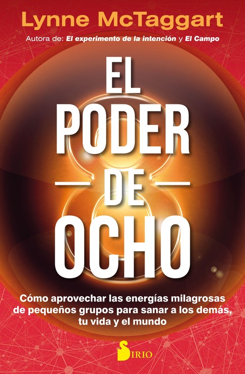 El Poder de Ocho - Lynne McTaggart 