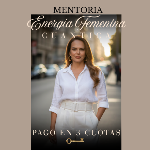 Mentoría Energía Femenina Cuántica (Exclusiva para alumnas)