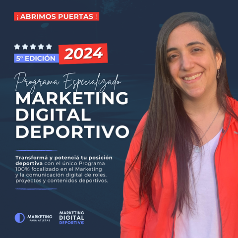 Programa Especializado en Marketing Digital Deportivo 2024 | 5° Edición [Acceso exclusivo a Participantes]