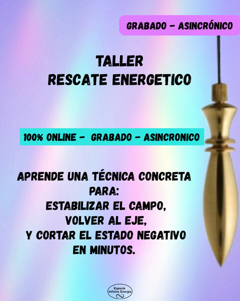 Taller * Rescate Energetico
