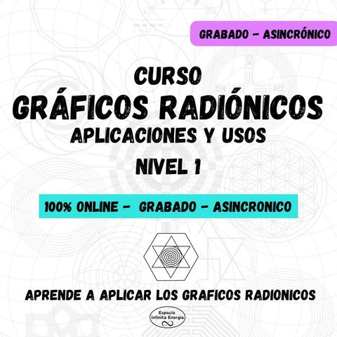 Curso * GRAFICOS Radionicos * Nivel 1