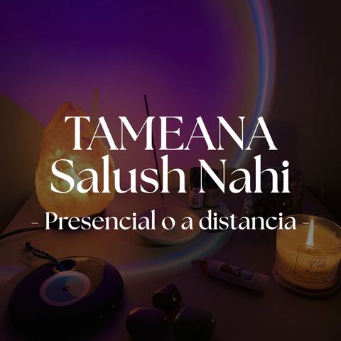 Sesion de Tameana: Salush Nahi