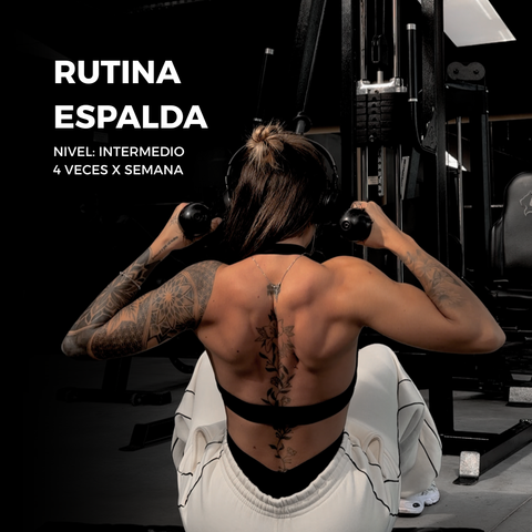 ESPALDA Y PIERNAS - NIVEL INTERMEDIO - 4 VECES POR SEMANA