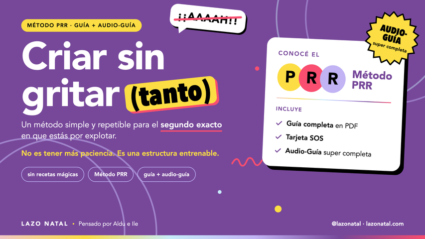 Criar sin gritar (tanto) - MÉTODO PRR