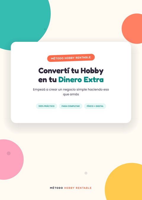 Convierte tu hobby en tu dinero extra