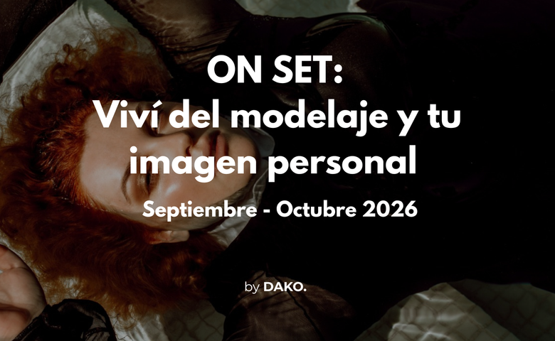 On Set: Cómo vivir del Modelaje y tu Imagen Personal (Septiembre - Octubre 2026)