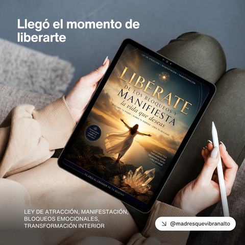 Liberate de los bloqueos y manifiesta la vida que deseas 