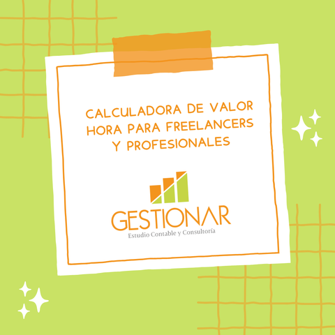  Calculadora de valor hora para Freelancers y Profesionales