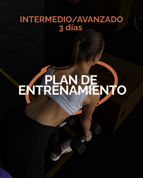 Planificación de Entrenamiento - Intermedio/Avanzado 3 días