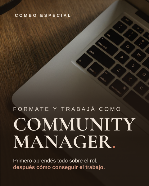 COMBO: CURSO+MENTORÍA | Formate y trabajá como CM