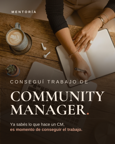MENTORÍA: Conseguí trabajo de Community Manager