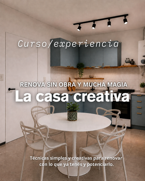  RENOVA SIN OBRA Y MUCHA MAGIA: La Casa creativa