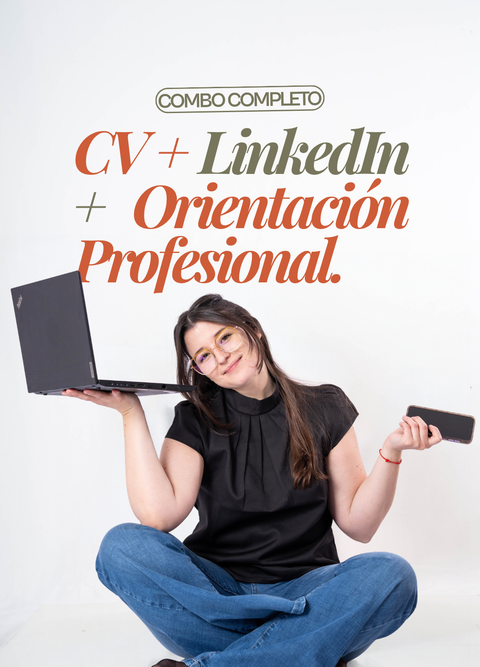 COMBO COMPLETO: CV + LinkedIn + Orientación Profesional