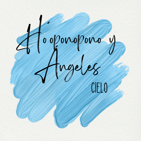 Ho´oponopono y Ángeles - Cielo