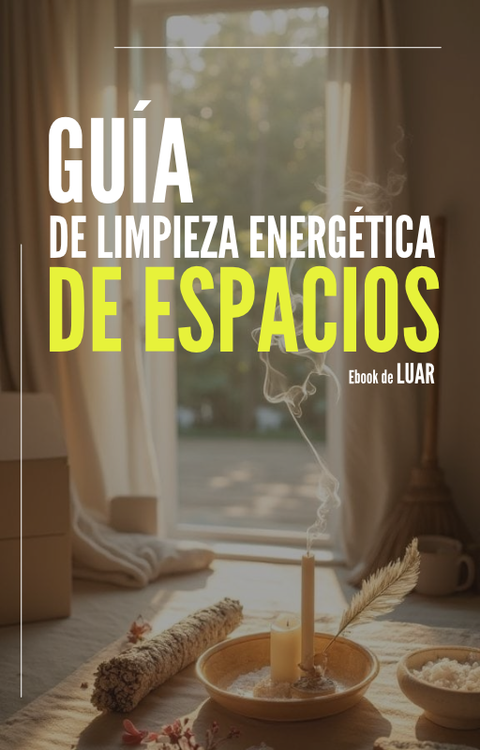 Guía de Limpieza energética de espacios