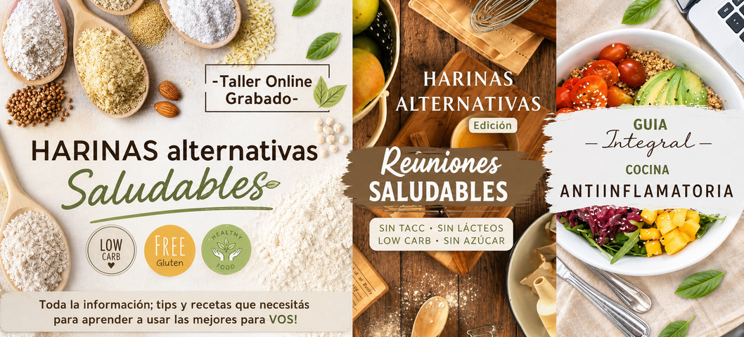 TALLER HARINAS ALTERNATIVAS SALUDABLES Y ALIMENTACION REAL ANTIINFLAMATORIA